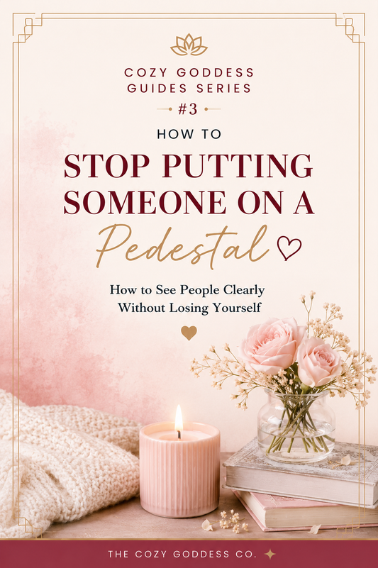 Guide #3  How To Stop Putting Someone on a Pedestal